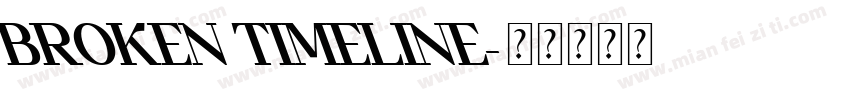 BROKEN TIMELINE字体转换